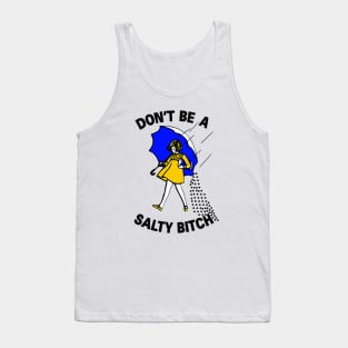 Vintage Dont Be A Salty Bitch Tank Top